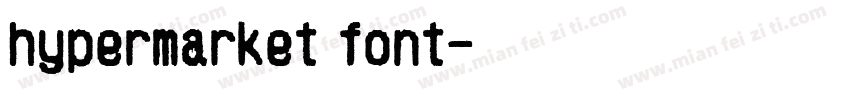 hypermarket font字体转换